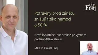 Potraviny proti zánětu snižují riziko nemocí o 50 % - MUDr. David Frej