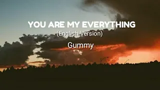 Gummy - You Are My Everything (English version) (Lyrics)