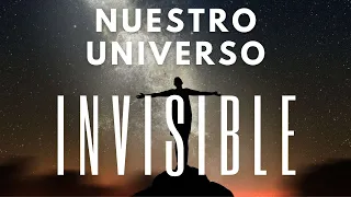 Universo Invisible - Oscuro y Materia Oscura - Detalles Interesantes
