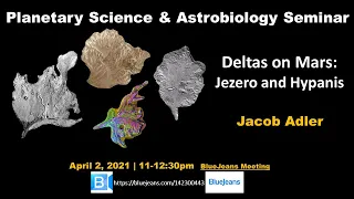 Sp21 PSAS: Jacob Adler : Deltas on Mars: Jezero and Hypanis