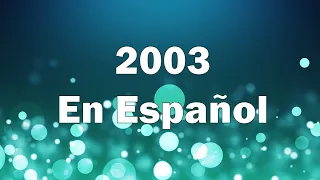 Las 40 Mejores Canciones del Año 2003 En Español