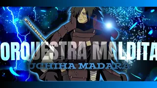 Madara 😵 - ORQUESTRA MALDITA [AMV/EDIT]