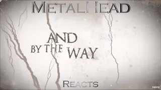 METALHEAD REACTS to "By The Way" by Love And Death