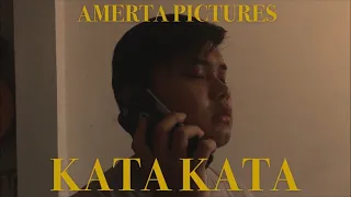 KATA KATA | Short Film