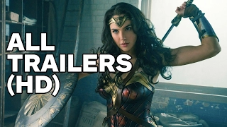 Wonder Woman - All Trailers (2017)