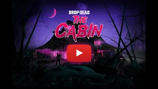 Drop Dead: The Cabin VR | Teaser Trailer