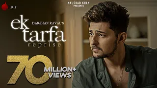 Ek Tarfa Reprise - Darshan Raval | Official Music Video | Romantic Song 2020 | Indie Music Label