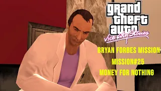 GTA Vice City Stories - Mission#25 - Money for Nothing | Bryan Forbes Mission