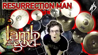 Lamb of God - Resurrection Man - Drum Cover | MBDrums