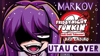 Friday Night Funkin' Doki Doki Takeover Bad Ending - Markov [UTAU Cover]