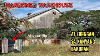 Abandoned warehouse.may sumilip na maligno? /Libingan sa kanyang Bakuran!