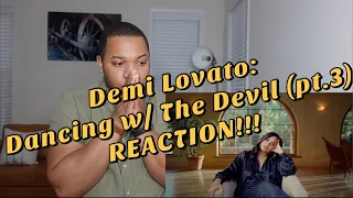 Demi Lovato: Dancing With The Devil pt.3 (REACTION!!)