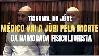 🔴Tribunal do Júri - Caso Muggiati - Interrogatório e Sentença de médico suspeito de matar a namorada