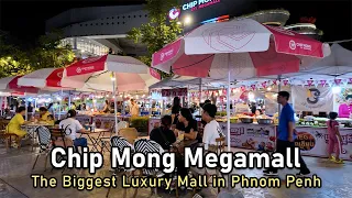 CHIP MONG 271 MEGAMALL Sunday Night Walking 4K HDR | The Biggest Luxury Mall in Phnom Penh | 2024