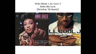 Anita Baker x LL Cool J - Same Ole Love (Paradise/Risin' To The Top Remix/Mashup)