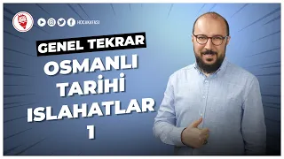 11) Osmanlı Tarihi - Islahatlar 1 - Onur Yurdakul (KPSS TARİH GENEL TEKRAR) 2022