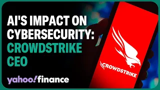 CrowdStrike CEO on AI’s impact on cybersecurity demand