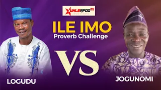 ILE IMO EPISODE 4 PROVERB CHALLENGE BATTLE BETWEEN LOGUDU AND JOGUNOMI