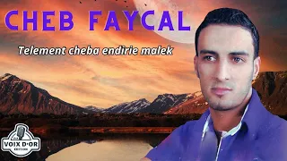 Cheb Faycal - Telement cheba endirie malek