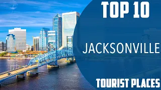 Top 10 Best Tourist Places to Visit in Jacksonville, Florida | USA - English