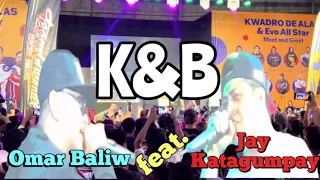 OMAR BALIW feat. JAY KATAGUMPAY K&B