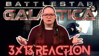 Battlestar Galactica 3x13 Reaction | Taking a Break from All Your Worries