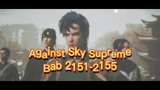 Against Sky Supreme Tanyun Bab 2151-2155