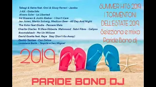 I TORMENTONI DELL' ESTATE 2019-Le canzoni del momento 2019 - SUMMER HITS 2019 (Paride Bono DJ)II VOL