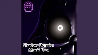 Shadow Bonnie: Music Box