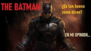 Análisis, Critica y Reseña de The Batman (CON SPOILERS) | ¿Es tan buena como dicen? | En mi opinión.