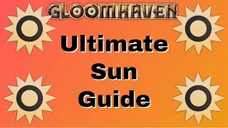 Gloomhaven - Ultimate Sun Guide