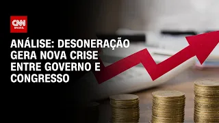 Análise: desoneração gera nova crise entre governo e Congresso | WW