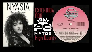 NYASIA   NOW AND FOREVER (Intro Acappella by DJ PC MATOS)