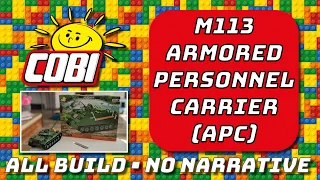 I Build the COBI 2236 M113 Armored Personnel Carrier (APC)