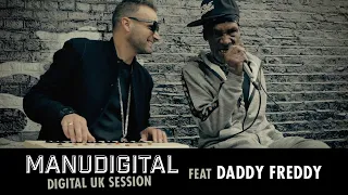 MANUDIGITAL - Digital UK Session Ft. Daddy Freddy "Digital Man" (Official Video)