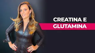 Creatina e Glutamina | Patrícia Davidson