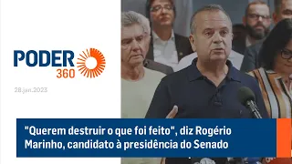 “Querem destruir o que foi feito”, diz Rogério Marinho, candidato à presidência do Senado