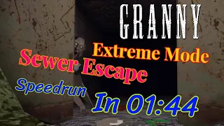 Granny - Extreme Mode Sewer Escape Any% Speedrun In 01:44 [WR]