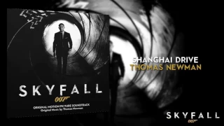 Shanghai Drive- Thomas Newman (007- Skyfall Soundtrack)