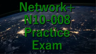 Network+ N10-008 Practice Exam 1 by Jason Dion on Udemy