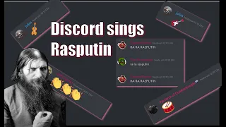 Discord  sings Rasputin