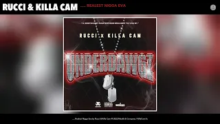 Rucci & Killa Cam - ..... Realest N*gga Eva (Official Audio)