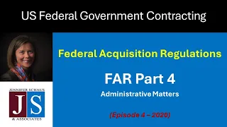 Government Contracting - FAR Part 4 - Administrative Matters - Win Federal Contracts