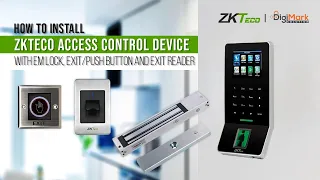 How to install ZKTeco Access Control Device with EM lock, Exit/Push Button, and Exit reader?