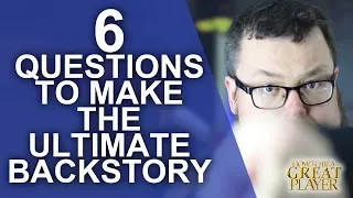 GREATPC: 6 Questions to create the Ultimate Backstory for your Player Character in Roleplaying