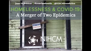 Homelessness & COVID-19: A Merger of Two Epidemics
