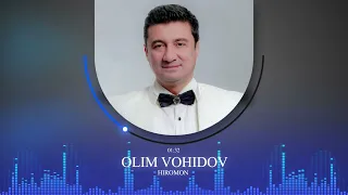 ОЛИМ ВОХИДОВ / Хумори 2023 / OLIM VOHIDOV / Humori  2023 / Audio /#yormatov
