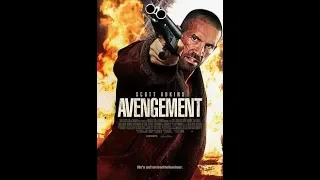 مشاهدة  فيلم الاكشن والجريمة Avengement 2019 مترجم للنجم العالمي سكوت ادكنز بجوده عالية