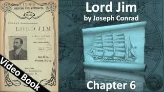 Chapter 06 - Lord Jim by Joseph Conrad