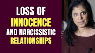 Loss of innocence and narcissistic relationships